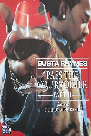 Busta Rhymes Feat. P. Diddy & Pharrell: Pass the Courvoisier, Part II