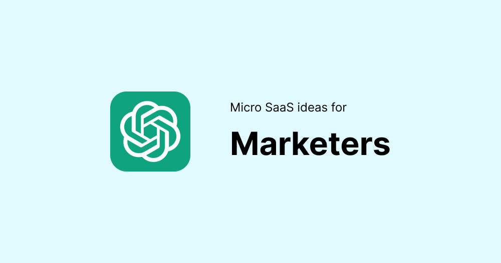 30 Brilliant Micro SaaS Ideas for Solopreneurs in 2024 (From ChatGPT)